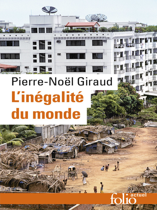 Title details for L'Inégalité du monde by Pierre-Noël Giraud - Wait list